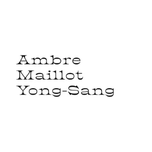 AMBRE MAILLOT YONG-SANG